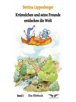cover image of Krümelchen und seine Freunde entdecken die Welt